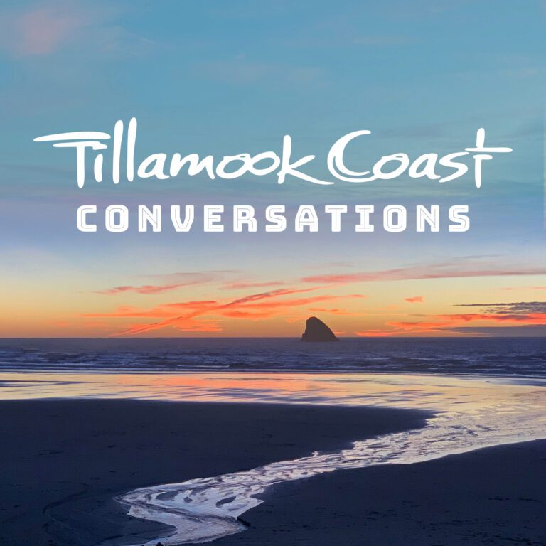 Introducing Tillamook Coast Conversations